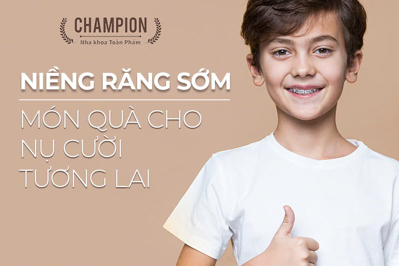 Niềng răng sớm - Món quà cho nụ cười tương lai